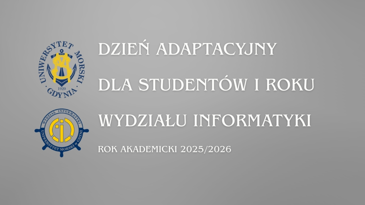 Dzień adaptacyjny dla student&oacute;w I roku Wydziału Informatyki