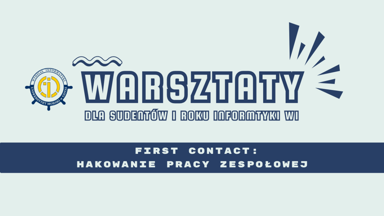 Warsztaty&nbsp; \"First Contact: Hakowanie Pracy Zespołowej\"